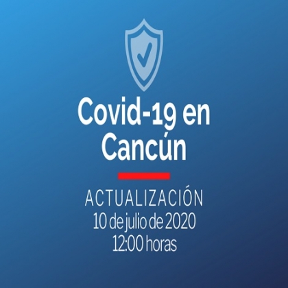 Casos coronavirus en Cancún, hoy 10 de julio de 2020